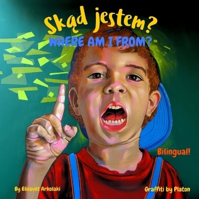 Where am I from? - Skąd jestem?: A Polish English bilingual children's book (Polish edition)
