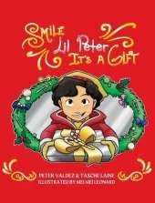 Smile Lil Peter, It's A Gift