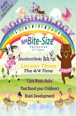 Moosicology Lesson Three: The 4/4 Time: Music Learning Made Fun!