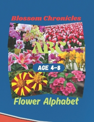 Blossom Chronicles: Flowers alphabet