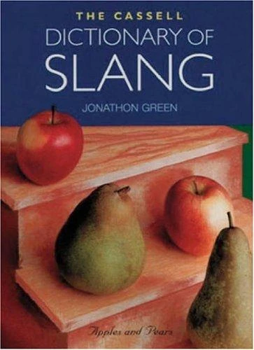 The Cassell Dictionary of Slang
