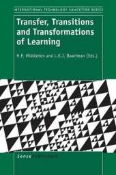Transfer, Transitions and Transformations of Learning