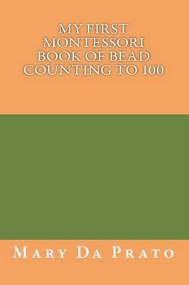 My First Montessori Book of Bead Counting to 100