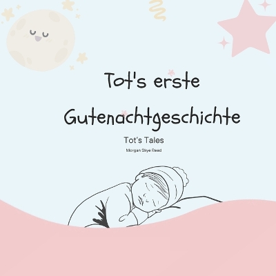 Tot's Erste Gutenachtgeschichte: Tot's First Books