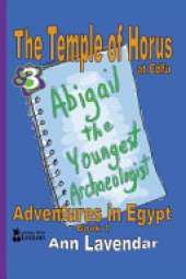 Abigail The Youngest Archaeologist: The Temple of Horus at Edfu