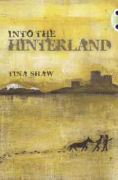 Bug Club Independent Fiction Year 6 Red + Into the Hinterland