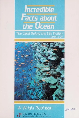 Incredible Facts about the Ocean: How We Use it, How We Abuse it. Volume 3