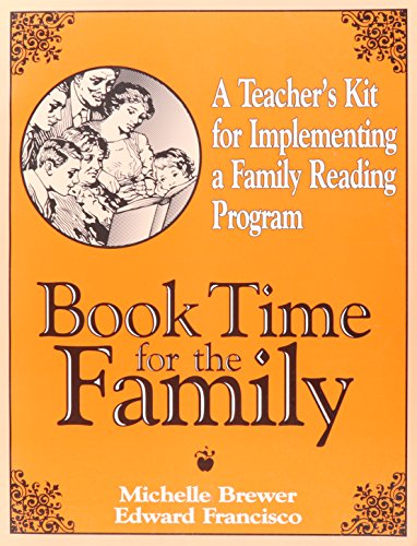 Book Time for the Family: Teacher's Kit for Implementing a Family Reading Program