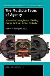 The Multiple Faces of Agency: Innovative Strategies for Effecting Change in Urban School Contexts