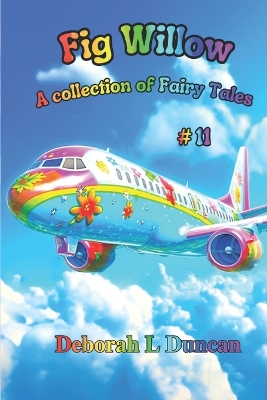 Fig Willow: A collection of Fairy Tales #11