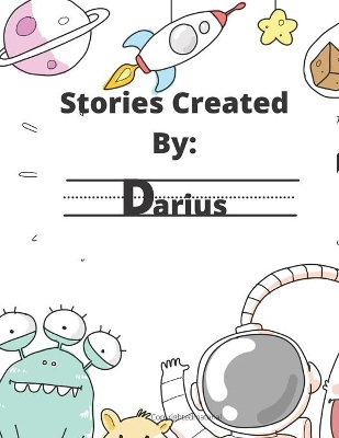 Stories Created By: Darius
