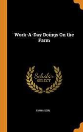 Work-A-Day Doings on the Farm