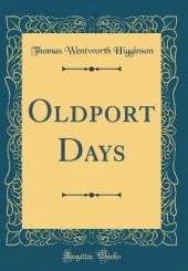 Oldport Days (Classic Reprint)