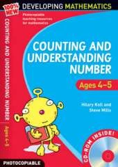Counting and Understanding Number - Ages 4-5: 100% New Developing Mathematics