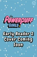 The Powerpuff Girls Early Reader: Buttercup's Princess Problem: Book 2