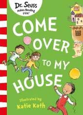 Come Over to my House