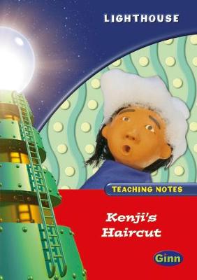 Lighthouse Reception Red: Kenjis Haircut Teachers Notes