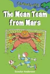 The Mean Team from Mars