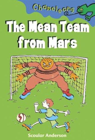 The Mean Team from Mars