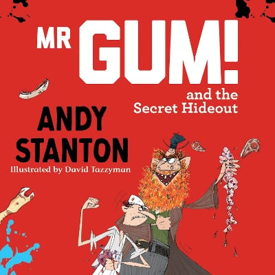 Mr Gum and the Secret Hideout