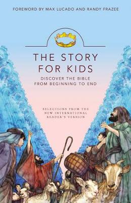 The Story for Kids, NIRV: Discover the Bible from Beginning to End