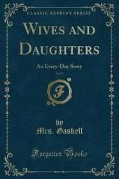 Wives and Daughters, Vol. 2: An Every-Day Story (Classic Reprint)