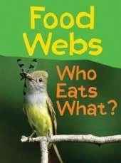 Food Webs: Who Eats What?