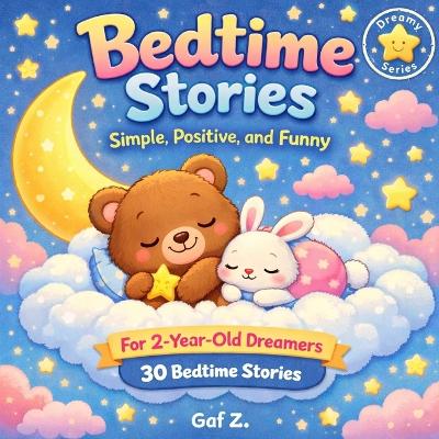 Bedtime Stories from the Dragon Kingdom: Dreamy Series for 2-Year-Old Dreamers
