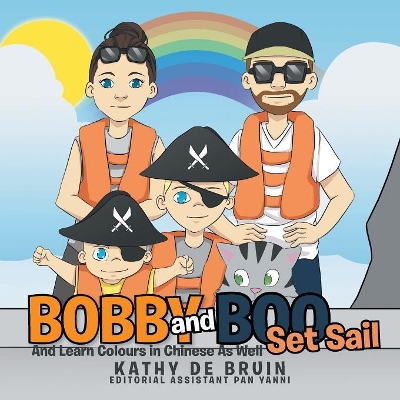 Bobby and Boo Set Sail: - And Learn Colours in Chinese As Well
