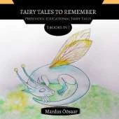Fairy Tales To Remember: 3 Books In 1
