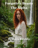 Forgotten Beasts: The Alpha