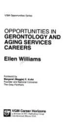 Opportunities in Gerontology and Aging Services Careers