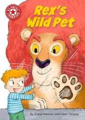 Reading Champion: Rex's Wild Pet: Independent Reading Red 2