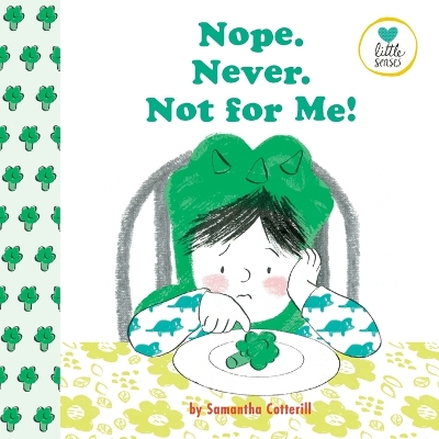 Nope. Never. Not for Me!: For Kids on the Autistic Spectrum
