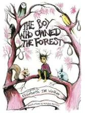 The Boy Who Owned the Forest