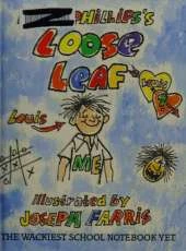 Louis Phillips's Loose Leaf: The Wackiest School Notebook Yet