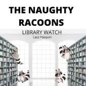 The Naughty Racoons 7: Library Watch
