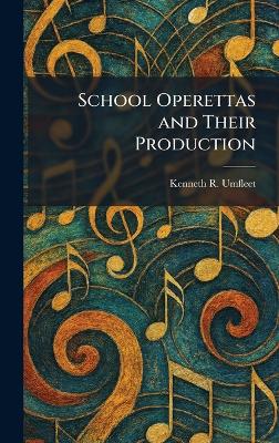 School Operettas and Their Production