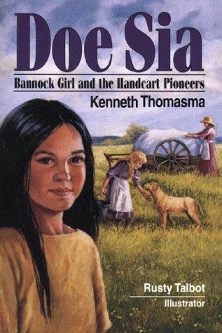 Doe Sia: Bannock Girl and the Handcart Pioneers