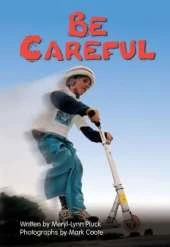 Be Careful