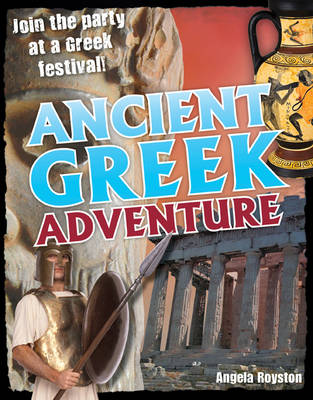 Ancient Greek Adventure!: Age 9-10, Average Readers