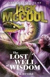 The Chronicles of Jack McCool - The Lost Well of Wisdom: Book 4