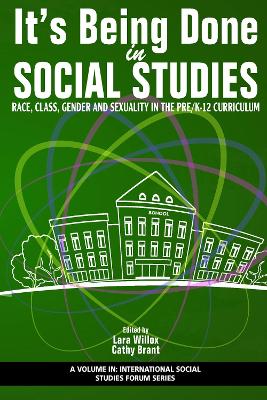It's Being Done in Social Studies: Race, Class, Gender and Sexuality in the Pre/K-12 Curriculum
