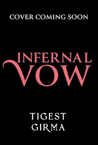 Immortal Dark Trilogy: Infernal Vow: Book 3