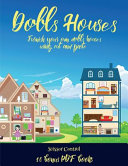 Scissor Control (Doll House Interior Designer): Furnish your own doll houses with cut and paste furniture. This book is designed to improve hand-eye coordination, develop fine and gross motor control, develop visuo-spatial skills, and to help children su