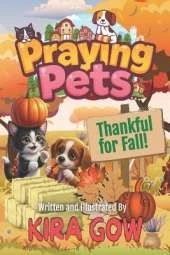 Praying Pets: Thankful for Fall!