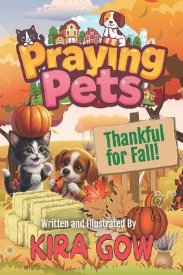 Praying Pets: Thankful for Fall!