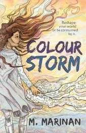 Colour Storm: A Young Adult Science-fantasy Adventure