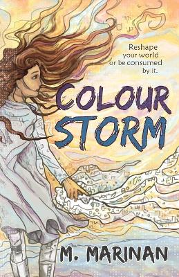 Colour Storm: A Young Adult Science-fantasy Adventure
