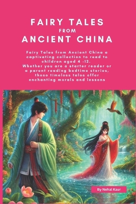 Fairy Tales from Ancient China: For starter readers over 6 years old or a parent reading bedtime stories to children over 4 years old.